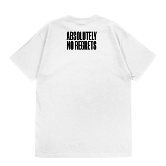 Absolutely No Regrets White Tee